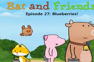 蝙蝠的大世界《Bat and Friends 蝙蝠和朋友》Little Fox72集全视频+音频+台词本